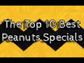 Top 10 Peanuts specials