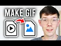 How To Make GIF From - Step By Step