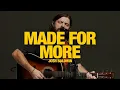 Made For More by Josh Baldwin - 1-hour loop