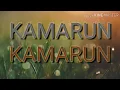Lagu KAMARUN KAMARUN