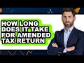 How Long Does It Take for Amended Tax Return Updated