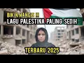 Download Lagu Lagu Palestina Sedih Menyayat Hati Bikin Nangis | Lagu Palestina Terbaru 2025