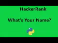 Hackerrank What s Your Name Solution - Python Hackerrank Python