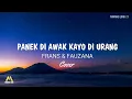 Download Lagu Panek di Awak Kayo di Urang - Frans \u0026 Fauzana | Lirik Lagu Cover