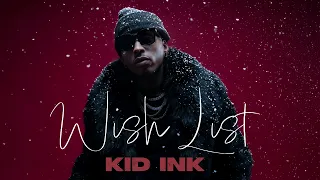 Kid Ink - Wish List [Holiday Pack]