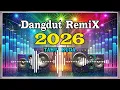 Lagu Dangdut Remix Yang Lagi Viral di tiktok 2026 // Paling Enak Waktu Santai
