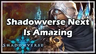 Shadowverse Next Is Amazing