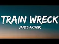 Download Lagu James Arthur - Train Wreck (Lyrics)