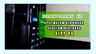 Monitoring HT : Apel Malam Sebelum Bertugas Siap 86