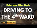 Join me as I Drive To Paterson NJ s 4th Ward After Dark