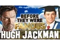 HUGH JACKMAN - Before They Were Famous