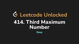 414 Third Maximum Number Leetcode Unlocked - Python