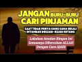 Download Lagu Jangan Buru-Buru‼️ Cari Pinjaman Saat Tidak Punya Uang \u0026 Dikejar Hutang, Lakukan AMALAN MUSTAJAB Ini