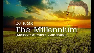 dj ngk the millennium massivedrummer afrohouse 