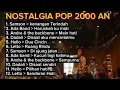 Lagu NOSTALGIA POP 2000 AN