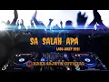 Lagu joget terbaru 2k21 Sa Salah Apa Voc. Encho D.C_ Remix By Kaka sajryn rmx