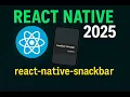 React Native Snackbar Tutorial Show Notifications in Minutes 2025 Guide