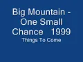 Big Mountain   One Small Chance   1999