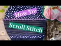 How To The Scroll Stitch an Embroidery Tutorial
