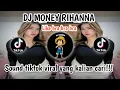 Download Lagu DJ MONEY RIHANNA || Like bra bra bra SOUND TIKTOK VIRAL YANG KALIAN CARI!!!
