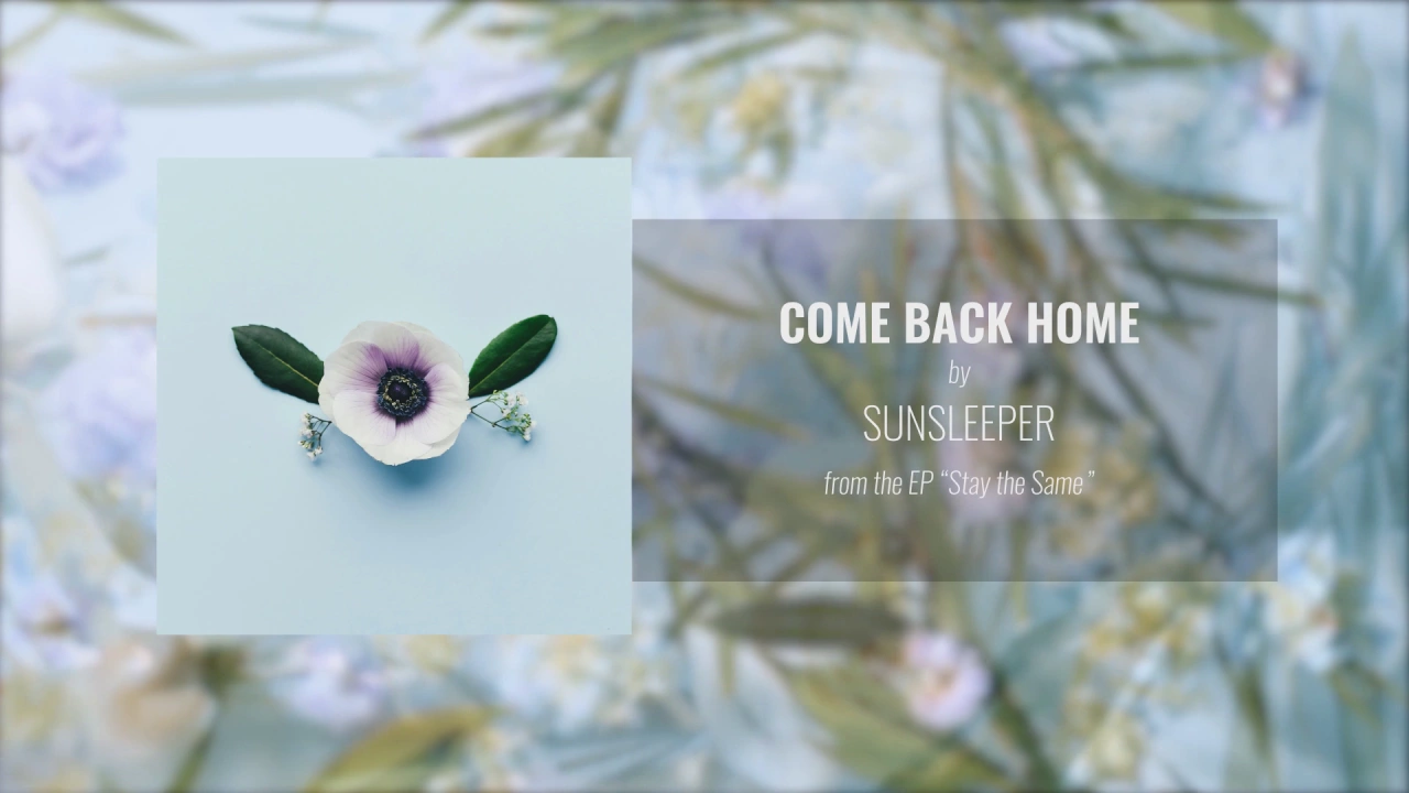 Sunsleeper - Come Back Home