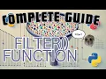 How To Use Filter in Python - Fully Explained Complete Guide