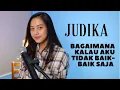Download Lagu Bagaimana Kalau Aku Tidak Baik - Baik Saja @Judika.Entertainment - MICHELA THEA COVER
