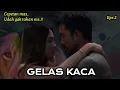 Download Lagu HANCUR....!! Gara² orang ketiga || Gelas Kaca Eps 2