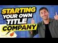 Why I Started My Own Title Company