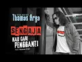 Download Lagu Thomas Arya - Sengaja Kau Cari Pengganti (Official Music Video)