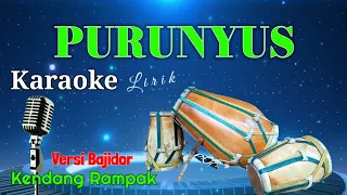 Download PURUNYUS | KARAOKE KOPLO | VERSI BAJIDOR KENDANG RAMPAK MP3