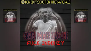 Cartel Palace Zizo One - Fuck Indouzy