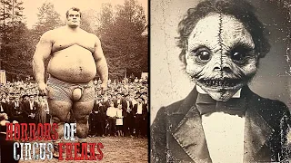 74 BANNED Circus FREAKS That Actually EXISTED Historical Photos Rare Photos Footage