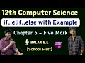 12th Computer Science Chap-6 Python if else elif Imp Five Mark Tamil if elif else