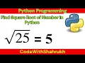 Find Square Root of Number in Python