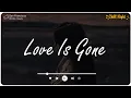 Download Lagu Love Is Gone , Let Her Go ♫ English Sad Songs Playlist ♫ Acoustic Cover Of Popular