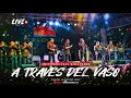 ORQUESTA GUACHAMBE - A TRAVÉS DEL VASO