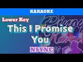 Download Lagu This I Promise You by NSYNC (Karaoke : Lower Key)