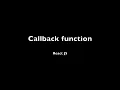 Callback function in React JS