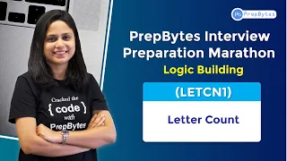 PrepBytes Interview Preparation Marathon Letter Count LETCNT1