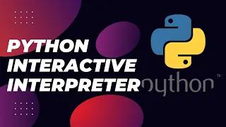 Python Interactive Interpreter