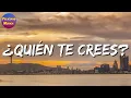 ♬ Calibre 50 - ¿Quién Te Crees? (Letra\Lyrics)