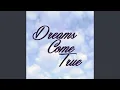 Download Lagu Dreams Come True