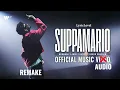 Suppamario - Munawar x Aniket Raturi x Karan Kanchan | Official Music Audio