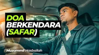 DOA SAFAR - Bekal Wajib Saat Bepergian -Muzammil Hasballah