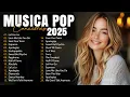 Download Lagu Musicas Internacionais Mais Tocadas 2025 🟢Top 100 Acustico Músicas Internacionais Pop🟢Top Hit