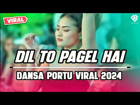 Download MP3 DANSA PORTU VIRAL || DIL TO PAGEL HAI || VIRAL TIK TOK 2024