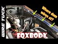 Foxbody Driver s Side Wire tuck