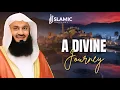 Prophet Muhammad's (PBUH) Night Journey Al Isra Wal Mi'raj | Mufti Menk | Islamic Lectures