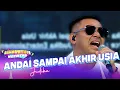 JUDIKA - ANDAI SAMPAI AKHIR USIA | DAHSYATNYA WEEKEND